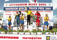 Czech Truck Prix 2001 - winner stages - Stan Matejovsky (1.position), Noel Crozier (2.position) and Roland Rehfeld (3.position)